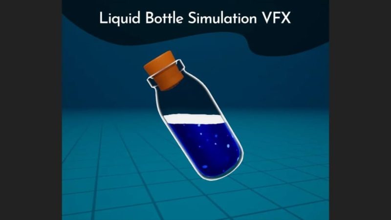 【UE资源】液体瓶模拟VFX效果-Liquid Bottle Simulation VFX1Li-Digital Art Education1Li