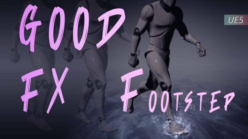 【UE资源】脚步VFX视觉效果包-GOOD FX : Footstep1Li-Digital Art Education1Li